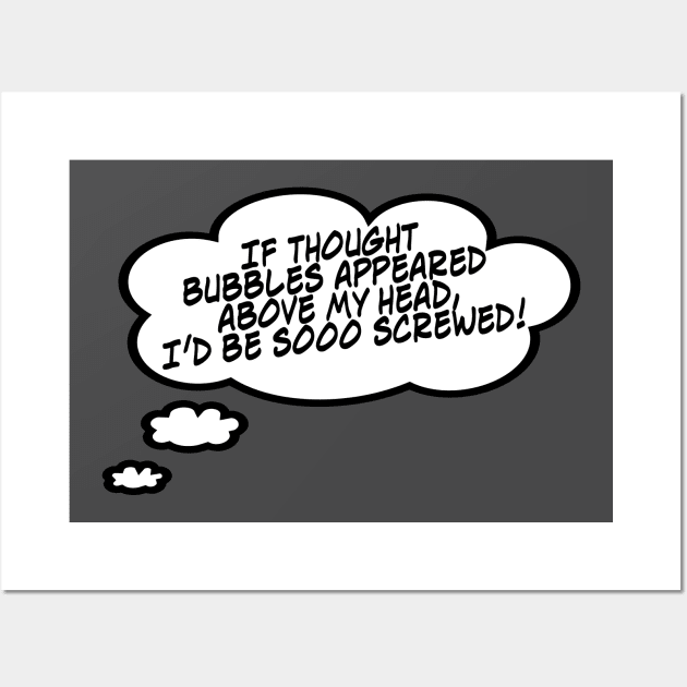 I'm Sooo Screwed Wall Art by masciajames